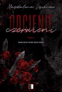 Odcienie czerwieni. Autor: Magdalena Szponar. Multiszop.pl Okładka książki Odcienie czerwieni