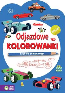 Okładka książki Odjazdowe kolorowanki. Szybkie samochody