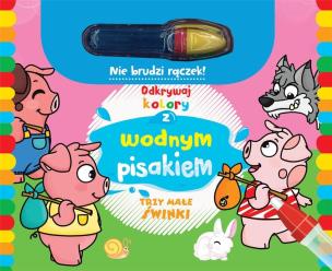 Odkrywaj kolory z wodnym pisakiem Trzy małe świnki. Autor:   Praca zbiorowa. Multiszop.pl Okładka książki Odkrywaj kolory z wodnym pisakiem Trzy małe świnki