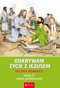 Okładka książki Odkrywam życie z Jezusem. Teczka pomocy dla klasy 4 szkoły podstawowej