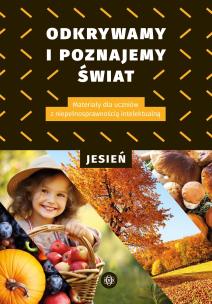 Odkrywamy i poznajemy Świat Jesień. Autor: Opracowanie zbiorowe. Multiszop.pl Okładka książki Odkrywamy i poznajemy Świat Jesień