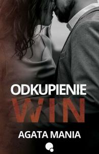 Odkupienie win. Autor: Agata Mania. Multiszop.pl Okładka książki Odkupienie win