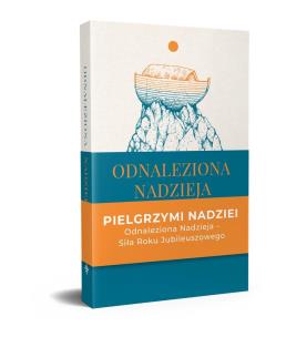 Okładka książki Odnaleziona nadzieja. Rozważania wokół encykliki SPE SALVI  Benedykta XVI