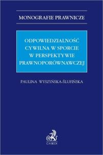 Okładka książki Odpowiedzialność cywilna w sporcie...