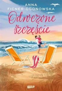 Odroczone szczęście (z autografem). Autor: Anna Ficner-Ogonowska. Multiszop.pl Okładka książki Odroczone szczęście (z autografem)