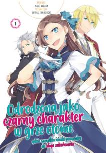 Odrodzona jako Czarny Charakter w Grze Otome. Tom 1. Autor: Nami Hidaka, Satoru Yamaguchi. Multiszop.pl Okładka książki Odrodzona jako Czarny Charakter w Grze Otome. Tom 1