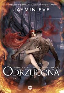 Odrzucona. Autor: Jaymin Eve. Multiszop.pl Okładka książki Odrzucona