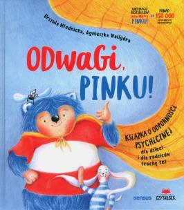 Odwagi, Pinku!. Autor: Urszula Młodnicka, Agnieszka Waligóra. Multiszop.pl Okładka książki Odwagi, Pinku!