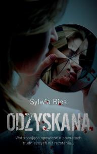 Odzyskana. Autor: Bies Sylwia. Multiszop.pl Okładka książki Odzyskana