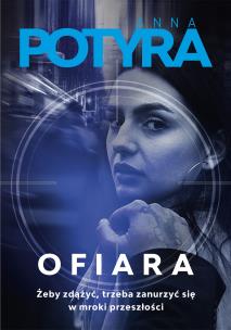 Ofiara. Autor: Anna Potyra. Multiszop.pl Okładka książki Ofiara