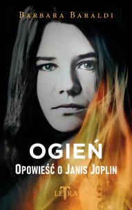 Ogień. Opowieść o Janis Joplin. Autor: Baraldi Barbara. Multiszop.pl Okładka książki Ogień. Opowieść o Janis Joplin