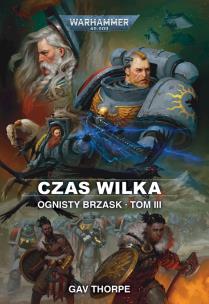Okładka książki Ognisty brzask. Czas Wilka. Tom 3
