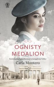 Ognisty Medalion. Autor: Carla Montero, Wojciech Charchalis. Multiszop.pl Okładka książki Ognisty Medalion