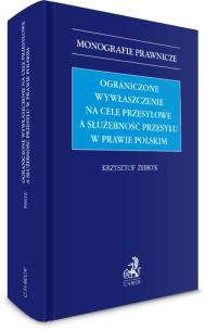 Okładka książki Ograniczone wywłaszczenie na cele przesyłowe..