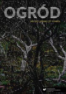 Okładka książki Ogród miejsce upraw czy symbol