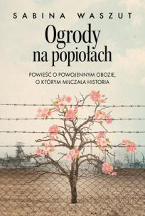 Okładka książki Ogrody na popiołach