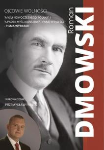 Okładka książki Ojcowie Wolności. Roman Dmowski