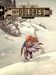 OKP Dolores T.4 Ostatnia kula. Autor: Tarquin Didier, Tarquin Lyse, Mar. Multiszop.pl Okładka książki OKP Dolores T.4 Ostatnia kula