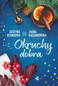 Okruchy dobra - uszkodzone. Autor: Justyna Bednarek, JJagna Kaczanowska. Multiszop.pl Okładka książki Okruchy dobra - uszkodzone