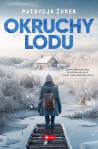Okruchy lodu. Autor: Patrycja Żurek. Multiszop.pl Okładka książki Okruchy lodu