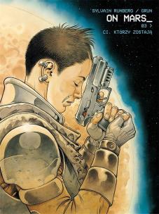 Okładka książki On Mars 3 Ci, którzy zostają