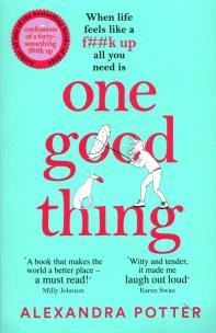 One Good Thing. Autor: Potter Alexandra. Multiszop.pl Okładka książki One Good Thing