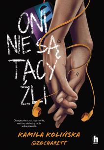 Oni nie są tacy źli. Autor: Kamila Kolińska, Zocharett. Multiszop.pl Okładka książki Oni nie są tacy źli
