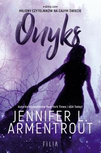 Onyks. Autor: Armentrout Jennifer L.. Multiszop.pl Okładka książki Onyks