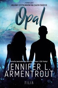Opal. Autor: Armentrout Jennifer L.. Multiszop.pl Okładka książki Opal