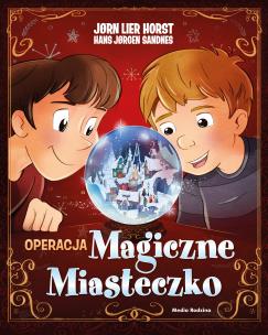 Operacja Magiczne Miasteczko. Autor: Jorn Lier Horst. Multiszop.pl Okładka książki Operacja Magiczne Miasteczko