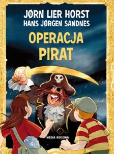 Operacja Pirat. Autor: Jorn Lier Horst. Multiszop.pl Okładka książki Operacja Pirat