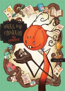 Okładka książki Opieka nad człowiekami dla opornych