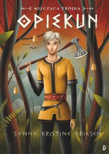 Opiekun. Milcząca trójka. Tom 1. Autor: Synne Kristine Eriksen. Multiszop.pl Okładka książki Opiekun. Milcząca trójka. Tom 1