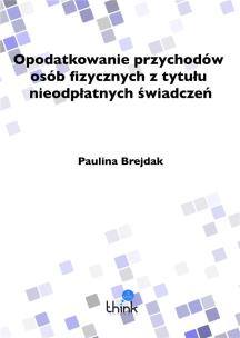Opodatkowanie przychodów osób fizycznych... Autor: Paulina Brejdak. Multiszop.pl Okładka książki Opodatkowanie przychodów osób fizycznych..