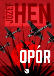 Opór. Autor: Józef Hen. Multiszop.pl Okładka książki Opór