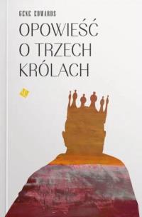 Okładka książki Opowieść o trzech królach