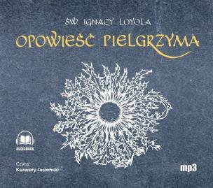 Okładka książki Opowieść Pielgrzyma Autobiografia - Audiobook