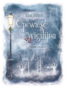 Opowieść wigilijna. Autor: Charles Dickens. Multiszop.pl Okładka książki Opowieść wigilijna