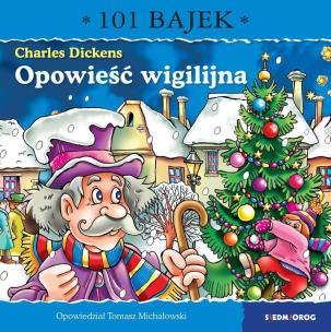 Okładka książki Opowieść wigilijna. 101 bajek