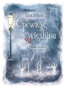 Opowieść wigilijna. Autor: Karol Dickens. Multiszop.pl Okładka książki Opowieść wigilijna