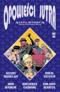 Okładka książki Opowieści jutra Alana Moore'a