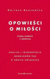Okładka książki Opowieści o miłości. Między modelem a tajemnicą