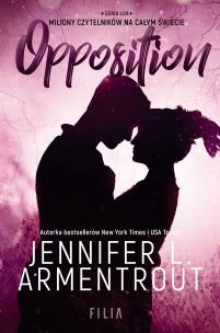 Opposition. Autor: Armentrout Jennifer L.. Multiszop.pl Okładka książki Opposition