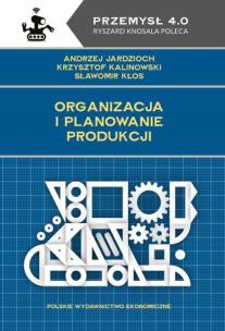 Okładka książki Organizacja i planowanie produkcji