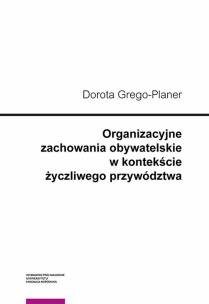 Okładka książki Organizacyjne zachowania obywatelskie w kontekście życzliwego przywództwa