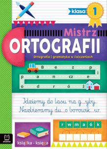 Ortografia i gramatyka w ćwiczeniach. Klasa 1. Mistrz ortografii. Autor: Wielocha Antonina. Multiszop.pl Okładka książki Ortografia i gramatyka w ćwiczeniach. Klasa 1. Mistrz ortografii