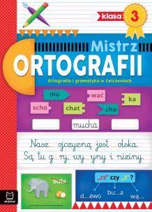 Ortografia i gramatyka w ćwiczeniach. Klasa 3. Mistrz ortografii. Autor: Wielocha Antonina. Multiszop.pl Okładka książki Ortografia i gramatyka w ćwiczeniach. Klasa 3. Mistrz ortografii