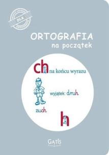 Okładka książki Ortografia na początek (ch, h)