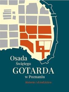 Osada Świętego Gotarda w Poznaniu. Autor: Andrzej Billert. Multiszop.pl Okładka książki Osada Świętego Gotarda w Poznaniu