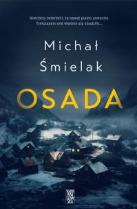 Osada. Autor: Michał Śmielak. Multiszop.pl Okładka książki Osada